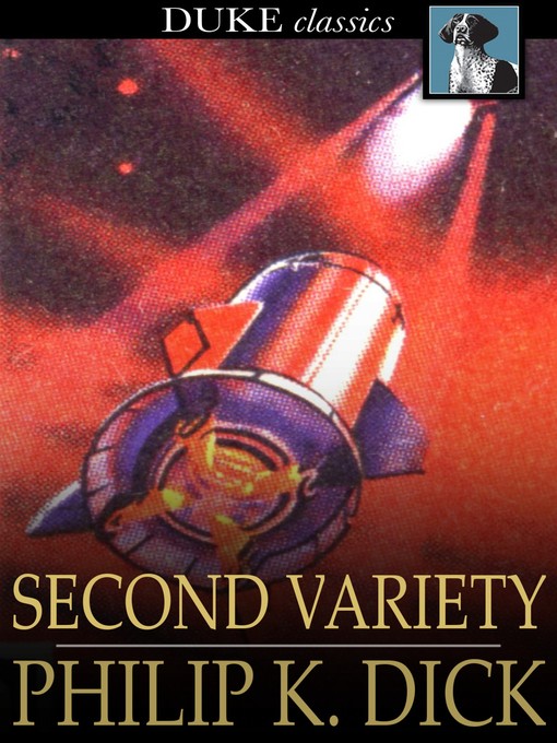 Title details for Second Variety by Philip K. Dick - Wait list